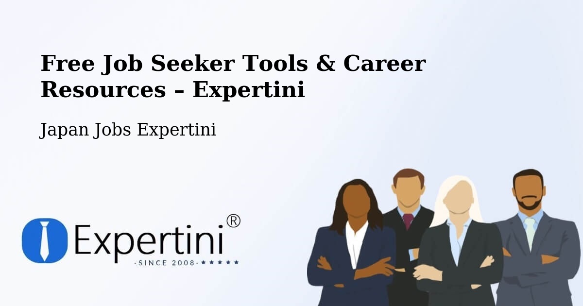 Free Job Seeker Tools & Career Resources – Tahara Shi - Tahara Shi, Japan Jobs Expertini