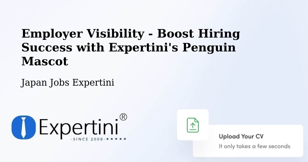 CV and Resume Visibility Optimization – Tahara Shi - Japan Jobs Expertini